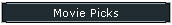 Movie Picks